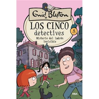 Los 5 detectives 8: Misterio del ladrón invisible