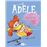 La terrible Adèle Vol.9 La tornada als clatellots