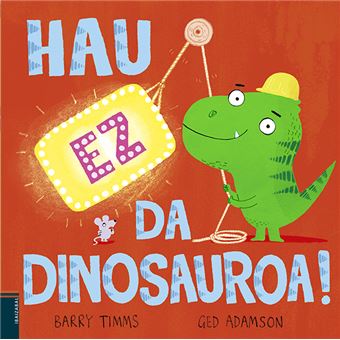 Hau Ez Da Dinosauroa
