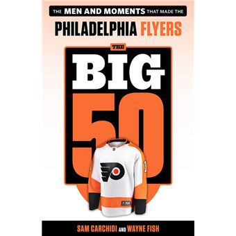 The Big 50: Philadelphia Flyers - 1