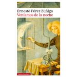 Veníamos de la noche