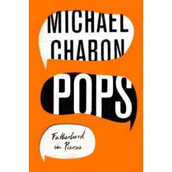 Pops. Fatherhood in pieces