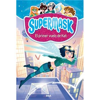 Supermask 1: El primer vuelo de Kat