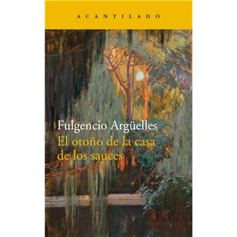 El otoño de la casa de los sauces