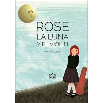 Rose. La luna y el violín
