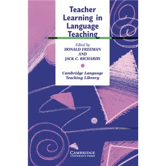 Teacher Learning in Language Teaching - Donald Freeman, Jack C ...