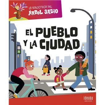 La Biblioteca del Árbol Sabio : El pueblo y la ciudad