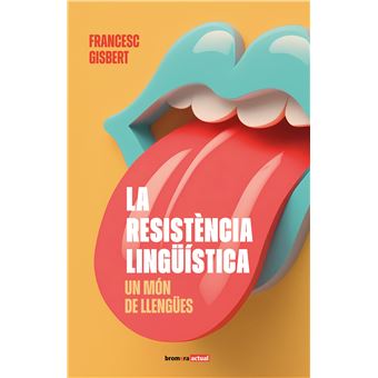 La resistència lingüística: un món