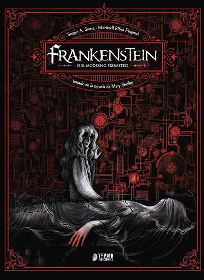 Yermo Frankenstein O El Moderno Prometeo - Sergio A. Sierra (Autor)