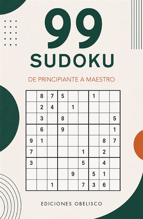 Ediciones Obelisco S.l. 99 Sudokus - Varios Compositores (Autor)