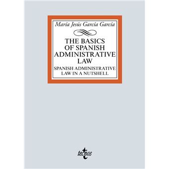 The basic of Spanish Administrative Law