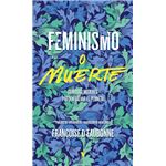 Feminismo O Muerte