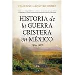 Historia de la guerra cristera en México (1926-1929)