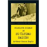 Sherlok Holmes en Su último saludo