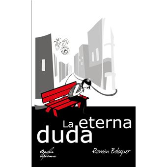 La eterna duda