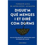Digue´´m què menges i et diré com dorms