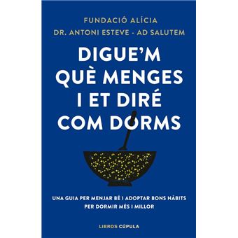 Digue´´m què menges i et diré com dorms