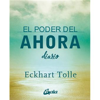 El poder del ahora. Diario