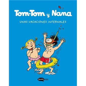 Tom-Tom y Nana 4. Unas vacaciones infernales