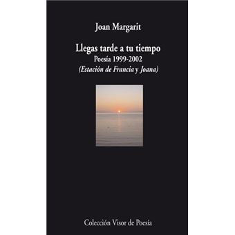 Llegas tarde a tu tiempo. 1999-2002