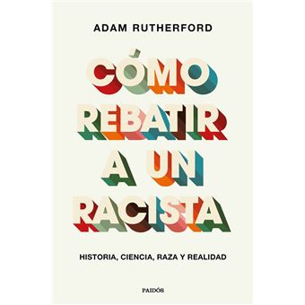 Cómo rebatir a un racista