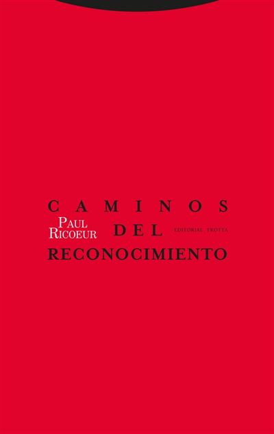 Editorial Trotta, S.a. Hombre Caminos Del Reconocimiento