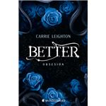 Better. Obsesión (3)