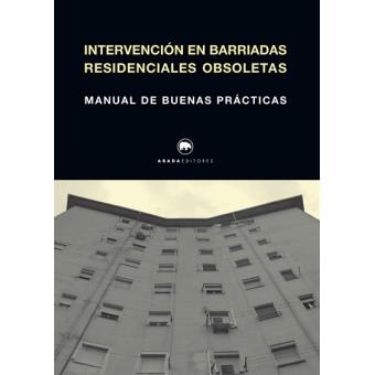 Intervención en Barriadas residenciales obsoletas