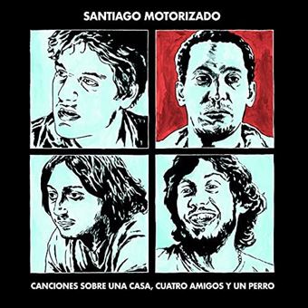 Canciones sobre una casam cuatro amigos y un perro