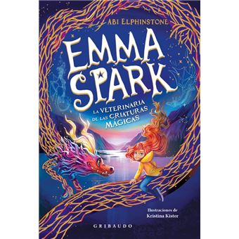 Emma Spark La Veterinaria De Las Criaturas Magicas