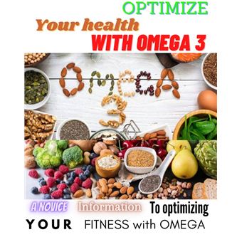 Optimizing your health with OMEGA Three - 1