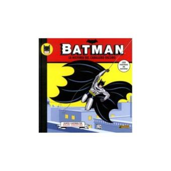 Batman. La historia del caballero oscuro