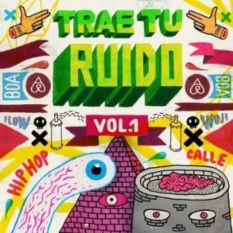 Trae tu ruido Vol.1