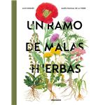 Un Ramo De Malas Hierbas