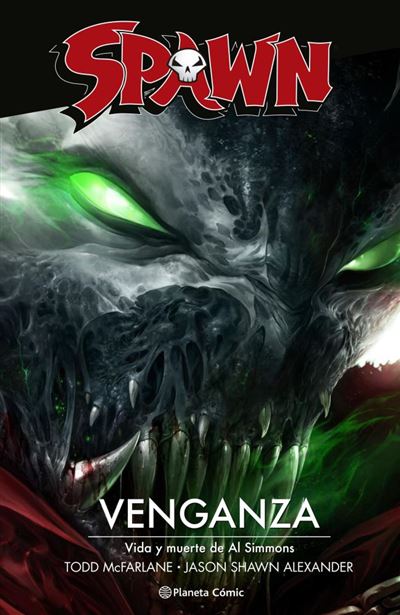 Planeta Comic Spawn: Venganza - Todd Mcfarlane (Autor), Ignacio Bentz (Traducción)