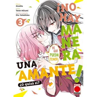 ¡No hay manera de que pueda tener una amante! ¿O quizá sí? 3