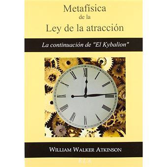 Metafisica de la ley de la atraccio