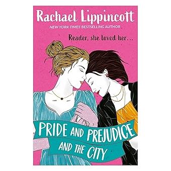 Pride And Prejudice In The City