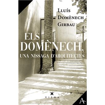 Els Domènech, una nissaga d´´arquitectes