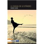 La magia de lo efímero