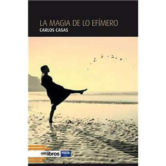 La magia de lo efímero