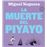 La muerte del Piyayo