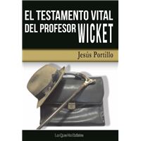 El testamento vital del profesor Wicket