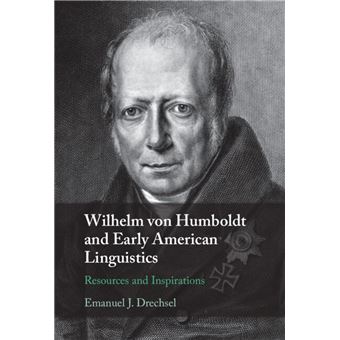 Wilhelm von Humboldt and Early American Linguistics - 1