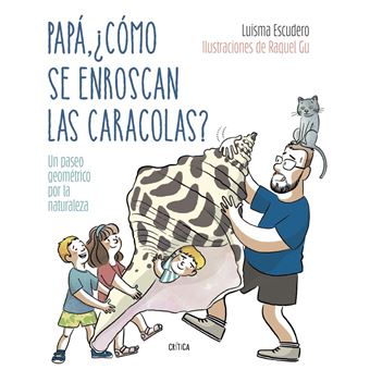 Papá, ¿cómo se enroscan las caracolas?