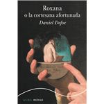 Roxana O La Cortesana Afortunada