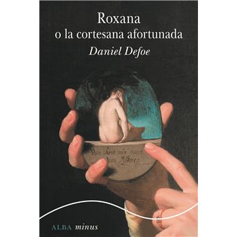 Roxana O La Cortesana Afortunada