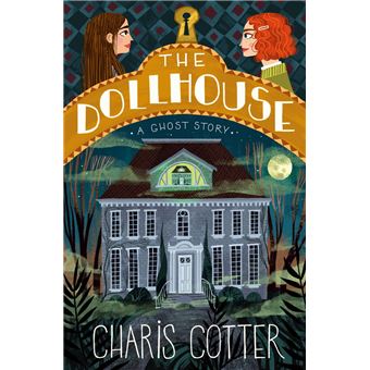 The Dollhouse: A Ghost Story - 1