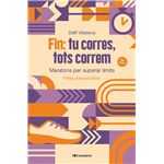 Fin: tu corres, tots correm