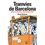 Tramvies de Barcelona. Una crònica sentimental